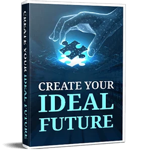 Create Your Ideal Future digital bonus guide